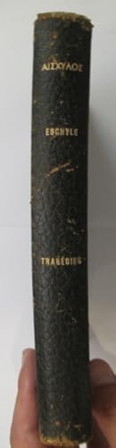 Seller image for TRAGEDIES. Les Suppliantes - Les Perses - Les Sept contre Thbes - Promthe Enchain - Orestie. for sale by Librairie du Levant