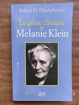 Bild des Verkufers fr Le gnie clinique de Melanie Klein. zum Verkauf von Librairie du Levant