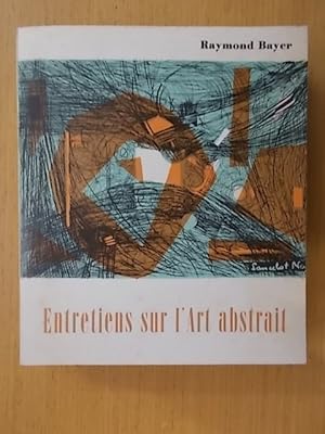 Immagine del venditore per ENTRETIENS SUR L'ART ABSTRAIT venduto da Librairie du Levant