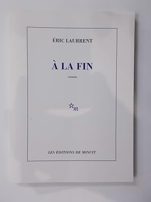 Seller image for A LA FIN for sale by Librairie du Levant