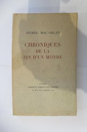 Bild des Verkufers fr CHRONIQUES DE LA FIN D'UN MONDE. zum Verkauf von Librairie du Levant