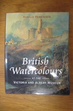 Seller image for BRITISH WATERCOLORS at the Victoria and Albert Museum for sale by Librairie du Levant