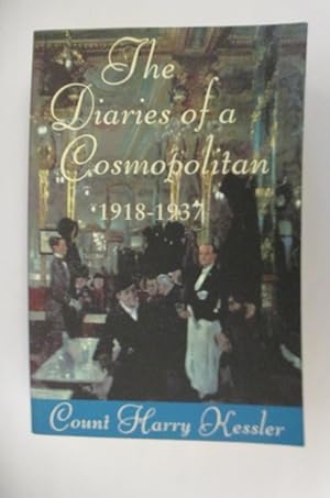 Seller image for THE DIARIES of a COSMOPOLITAN 1918-1937. for sale by Librairie du Levant