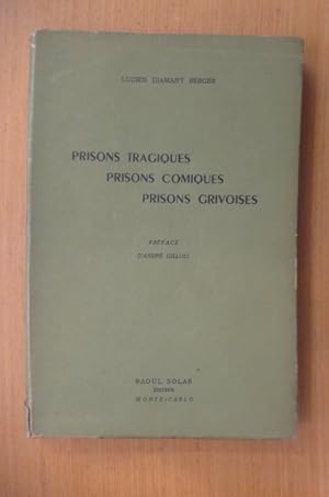 Bild des Verkufers fr PRISONS TRAGIQUES. PRISONS COMIQUES, PRISONS GRIVOISES. zum Verkauf von Librairie du Levant