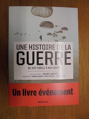 Immagine del venditore per Une histoire de la guerre Du XIX sicle  nos jours venduto da Librairie du Levant