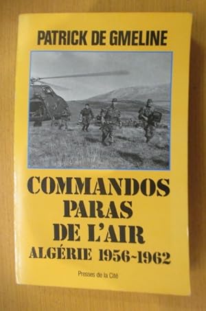 Seller image for COMMANDOS PARAS DE L'AIR. Algrie 1956-1962. for sale by Librairie du Levant