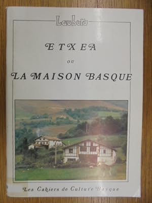 Image du vendeur pour ETXEA ou la maison basque mis en vente par Librairie du Levant
