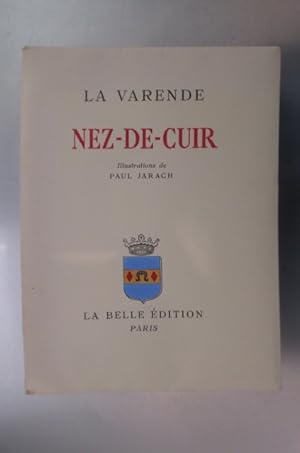 NEZ-DE-CUIR by Jean De La Varende / Paul Jarach (illustrations ...