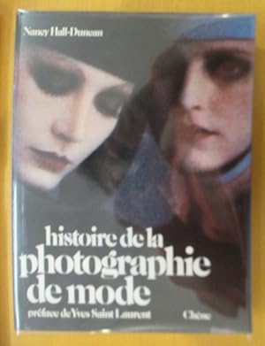 Seller image for HISTOIRE DE LA PHOTOGRAPHIE DE MODE. Prface de Yves Saint Laurent. for sale by Librairie du Levant