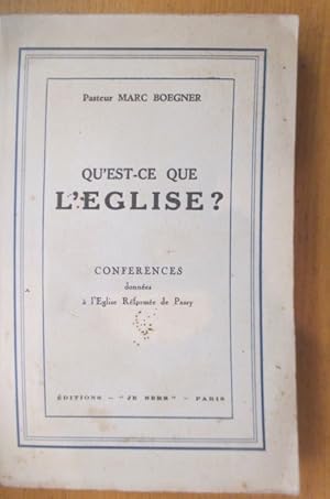 Immagine del venditore per QU'EST-CE QUE L'EGLISE ? Confrences donnes  l'Eglise Rforme de Passy. (avec un envoi du Pasteur). venduto da Librairie du Levant