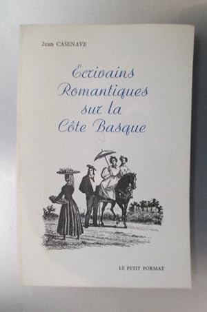 Seller image for ECRIVAINS ROMANTIQUES SUR LA CTE BASQUE for sale by Librairie du Levant
