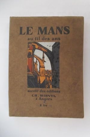 Image du vendeur pour LE MANS au fil des ans. mis en vente par Librairie du Levant