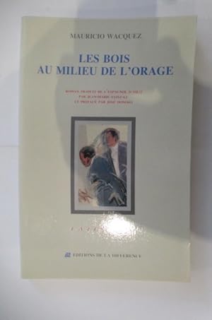 Immagine del venditore per LES BOIS AU MILIEU DE L'ORAGE. venduto da Librairie du Levant