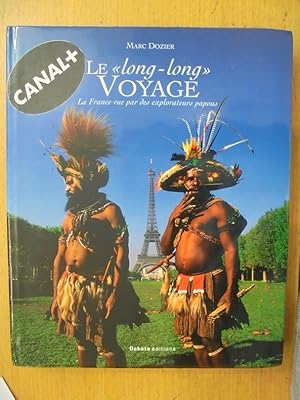 Seller image for Le "long-long" Voyage for sale by Librairie du Levant