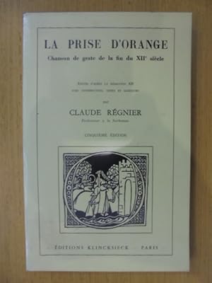 Image du vendeur pour LA PRISE D'ORANGE. Chanson de geste de la fin du XIIe sicle. Cinquime dition. mis en vente par Librairie du Levant