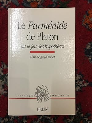 Image du vendeur pour Le Parmnide de Platon ou le jeu des hypothses mis en vente par Librairie du Levant