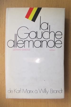 Seller image for LA GAUCHE ALLEMANDE de Karl Marx  Willy Brandt. for sale by Librairie du Levant