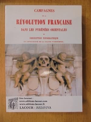 Imagen del vendedor de Campagnes de la Rvolution franaise dans les Pyrnes orientales a la venta por Librairie du Levant