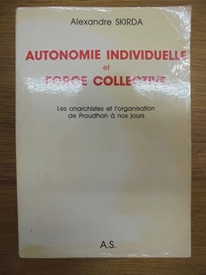 Imagen del vendedor de Autonomie individuelle et force collective a la venta por Librairie du Levant