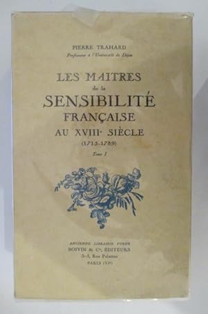Image du vendeur pour LES MAITRES DE LA SENSIBILITE FRANCAISE AU XVIIIe Sicle (1715-1789) en 4 tomes. mis en vente par Librairie du Levant