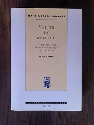 Bild des Verkufers fr VERITE ET METHODE. Les grandes lignes d'une hermneutique philosophique. zum Verkauf von Librairie du Levant