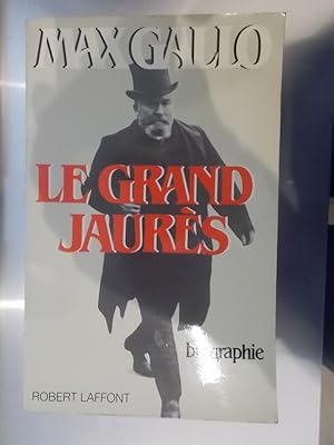 Image du vendeur pour LE GRAND JAURES. mis en vente par Librairie du Levant