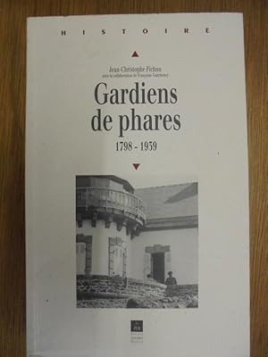 Image du vendeur pour Gardiens de phares 1798-1939 mis en vente par Librairie du Levant