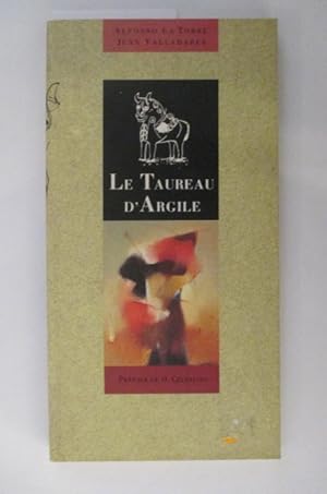 Imagen del vendedor de LE TAUREAU D'ARGILE a la venta por Librairie du Levant