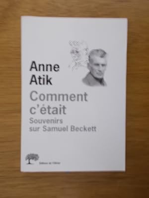 Bild des Verkufers fr COMMENT C'ETAIT. Souvenirs sur Samuel Beckett. zum Verkauf von Librairie du Levant