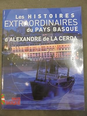 Image du vendeur pour Les Histoires Extraordinaires su Pays Basque. mis en vente par Librairie du Levant