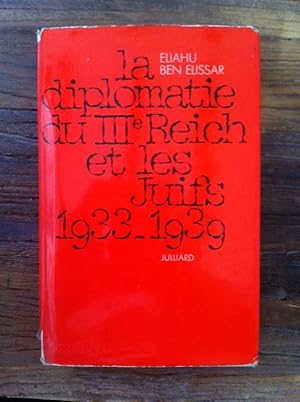 Seller image for LA DIPLOMATIE DU IIIe REICH ET LES JUIFS 1933-1939. for sale by Librairie du Levant