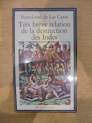Image du vendeur pour TRES BREVE RELATION DE LA DESTRUCTION DES INDES mis en vente par Librairie du Levant