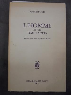 Seller image for L'HOMME ET SES SIMULACRES Essai sur le romantisme allemand for sale by Librairie du Levant