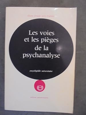 Imagen del vendedor de LES VOIES ET LES PIEGES DE LA PSYCHANALYSE a la venta por Librairie du Levant