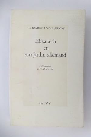 Image du vendeur pour ELIZABETH et SON JARDIN ALLEMAND. mis en vente par Librairie du Levant