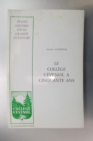 Immagine del venditore per LE COLLEGE CEVENOL A CINQUANTE ANS venduto da Librairie du Levant