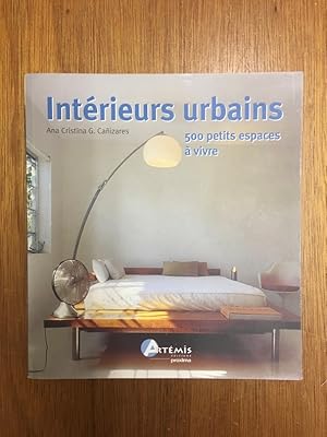 Bild des Verkufers fr Intrieurs urbains : 500 petits espaces  vivre zum Verkauf von Librairie du Levant