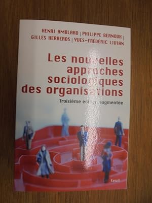 Bild des Verkufers fr Les Nouvelles approches sociologiques des organisations zum Verkauf von Librairie du Levant