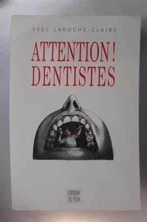 Immagine del venditore per ATTENTION ! DENTISTES venduto da Librairie du Levant
