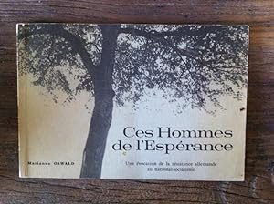Seller image for CES HOMMES DE L'ESPERANCE. Une vocation de la rsistance allemande au national-socialisme. for sale by Librairie du Levant
