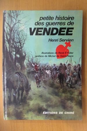 Seller image for Petite histoire des GUERRES DE VENDEE for sale by Librairie du Levant