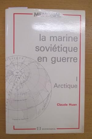 Seller image for LA MARINE SOVIETIQUE EN GUERRE N 1 Arctique for sale by Librairie du Levant