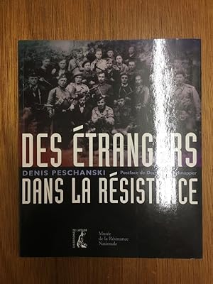 Bild des Verkufers fr Des trangers dans la rsistance zum Verkauf von Librairie du Levant