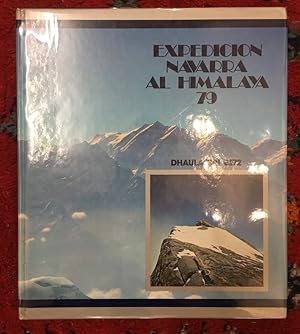 Imagen del vendedor de Expedicin navarra al Himalaya '79 - Dhaulagiri 8.172 a la venta por Librairie du Levant