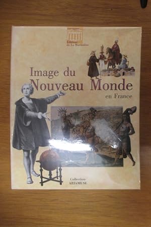 Seller image for IMAGE DU NOUVEAU MONDE EN FRANCE for sale by Librairie du Levant