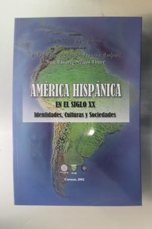 Seller image for AMERICA HISPNICA. En el siglo XX. Identidades, Culturas y Sociedades. for sale by Librairie du Levant