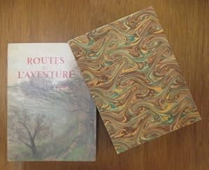 Seller image for ROUTES DE L'AVENTURE (exemplaire Hors Commerce) for sale by Librairie du Levant