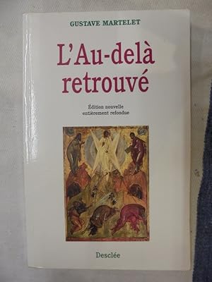 Seller image for L'Au-del retrouv for sale by Librairie du Levant