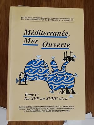 Imagen del vendedor de MEDITERRANEE MER OUVERTE. Actes du colloque de Marseille 21-23 septembre 1995. En 2 tomes. a la venta por Librairie du Levant