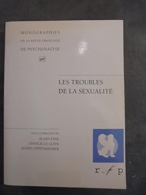 Seller image for Les troubles de la sexualit Auflage: Monographies de la Revue Franaise de Psychana. for sale by Librairie du Levant
